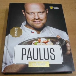 Marcel Ihnačák - Paulus vs. Ihnačák, Ihnačák vs. Paulus. 52 receptů vs. 52 receptů. 