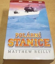 Matthew Reilly - Polární stanice (2001)