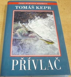 Tomáš Kepr - Přívlač (2004)