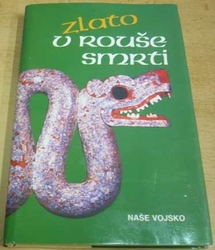 Oldřich Kašpar - Zlato v rouše smrti (1990)