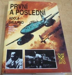 Adolf Galland - První a poslední (1994)