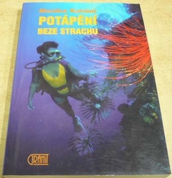 Monika Rahimi - Potápění beze strachu (1998)