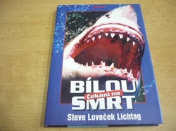 Steve Loveček Lichtag - Čekání na bílou smrt (2010)