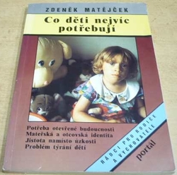 Zdeněk Matějček - Co děti nejvíc potřebují (1994)