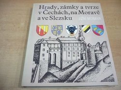Ladislav Hosák - Hrady, zámky a tvrze v Čechách, na Moravě a ve Slezsku 1. Jižní Morava (1981) 
