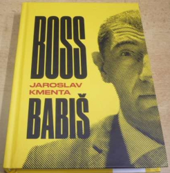 Jaroslav Kmenta - Boss Babiš (2017)