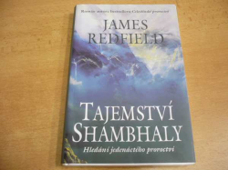 James Redfield - Tajemství Shambhaly. Hledání jedenáctého proroctví (2000)