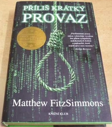 Matthew FitzSimmons - Příliš krátký provaz (2017)