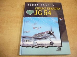 Jerry Scutts - Stíhací eskadra JG 54 (1995) ed. Pilot 