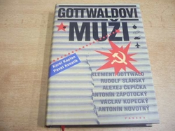 Karel Kaplan - Gottwaldovi muži (2004) 