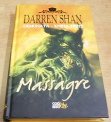 Darren Shan - Massagre. Demonata - kniha třetí (2011)