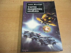 John Brunner - Toto rameno hvězd (1994)