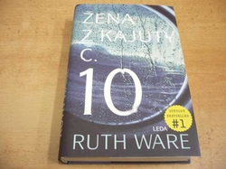 Ruth Ware - Žena z kajuty č. 10 (2017)