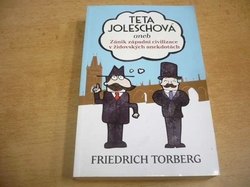 Friedrich Torberg - Teta Joleschová aneb Zánik západní civilizace v židovských anekdotách (2010) jako nová