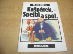Frank Wenig - Kašpárek, Spejbl a spol. (1992)