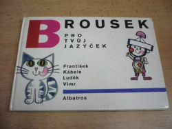 František Kábele - Brousek pro tvůj jazýček (1988)