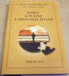 Neale Donald Walsch - Kniha o plném a správném životě (2000) 