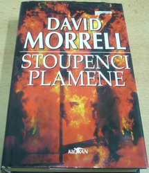 David Morrell - Stoupenci plamene (2000) 