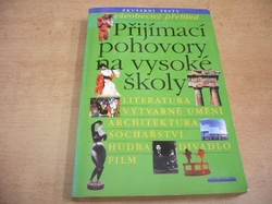 Přijímací pohovory na vysoké školy - Zkušební testy. Všeobecný přehled (2001)