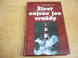 Phyllis Dorothy Jamesová - Život nejsou jen vraždy (2000) jako nová