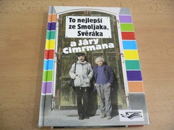 To nejlepší ze Smoljaka, Svěráka a Járy Cimrmana (1998) 