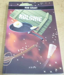 Rob Grant - Kolonie (2004)