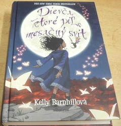 Kelly Barnhillová - Dievč, ktoré pilo mesačný svit (2018) Slovensky