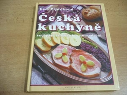 Eva Pijáčková - Česká kuchyně. Recepty tradiční i netradiční (1999)