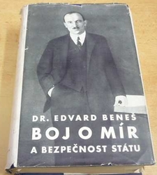 Edvard Beneš - Boj o mír a bezpečnost státu (1934)