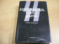 Karol Grünberg - SS Hitlerova černá garda (1981) 