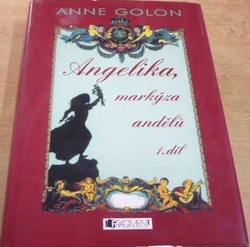 Anne Golon - Angelika, markýza andělů 1.díl (2009)