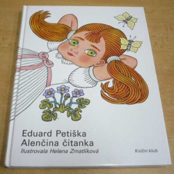 Eduard Petiška - Alenčina čítanka (2007)