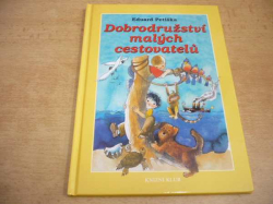 Eduard Petiška - Dobrodružství malých cestovatelů (2003)