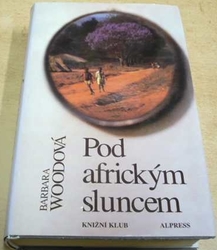 Barbara Woodová - Pod africkým sluncem (1996)