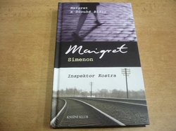 Georges Simenon - Maigret a Dlouhé Bidlo. Inspektor Kostra (2007) nová 