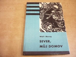 KOD 128 - Walt Morey - Sever, můj domov (1973)  