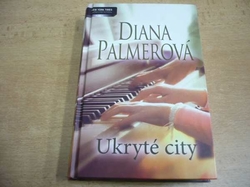 Diana Palmerová - Ukryté city (2011)