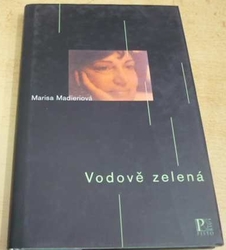 Marisa Madieriová - Vodově zelená (2007) 
