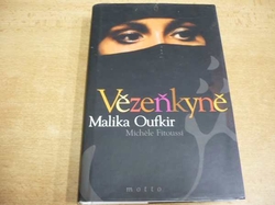 Malika Oufkir - Vězeňkyně (2001) 