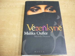 Malika Oufkir - Vězeňkyně (2001)