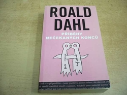 Roald Dahl - Příběhy nečekaných konců (2005) ed. Sebrané spisy Roalda Dahla