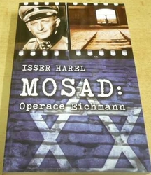 Isser Harel - Mosad: Operace Eichmann (2008)  