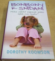 Dorothy Koomson - Bonbony k snídani (2008)