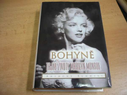 Anthony Summers - Bohyně Marilyn Monroe. Tajné životy Marilyn Monroe (2002)