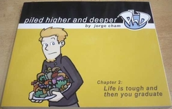 Jorge Cham - Piled higher snd deeper. Chapter 2: Life is tough and then you graduate (2010) komiks