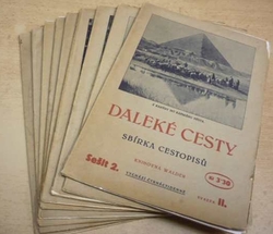 Daleké cesty. Sbírka cestopisů. Sešit 2. Svazek II. Díly 2 - 10, devět svazků (1926)