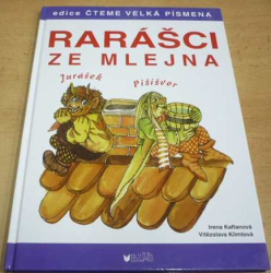 Irena Kaftanová - Rarášci ze mlejna (2009)
