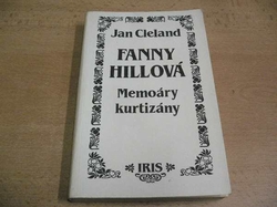 Jan Cleland - Fanny Hillová. Memoáry kurtizány (1991)  