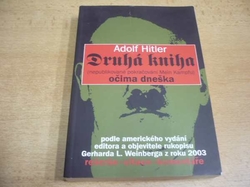 Adolf Hitler - Druhá kniha (nepublikované pokračování Mein Kampfu) očima dneška (2007)  