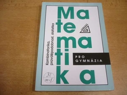 Emil Calda - Matematika pro gymnázia. Kombinatorika, pravděpodobnost, statistika (2009) nová 